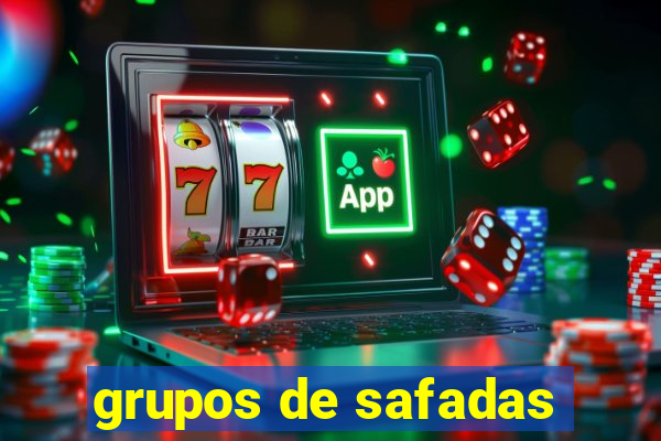 grupos de safadas